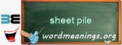 WordMeaning blackboard for sheet pile